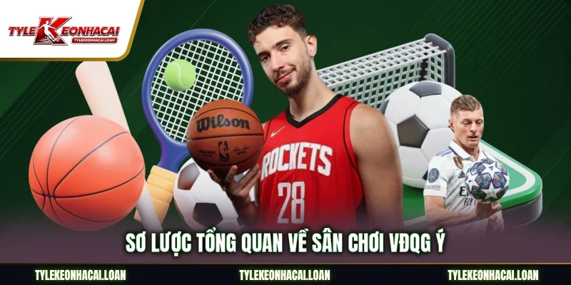 Sơ lược tổng quan về sân chơi VĐQG Ý