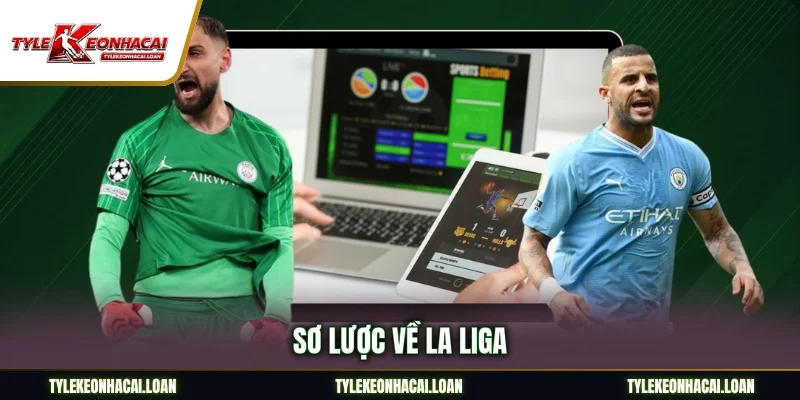 Sơ lược về La Liga